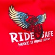 Ride Safe! I whenever you straddle your legs between your loved one (i mean your motorcycle!), do you think about the worst case scenario of the ride that you are about to undertake? ...
